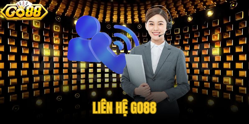 Tổng quan về các phương thức liên hệ GO88