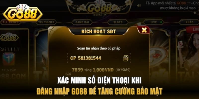 Xác thực số điện thoại GO88 giúp bảo vệ tài khoản tốt hơn